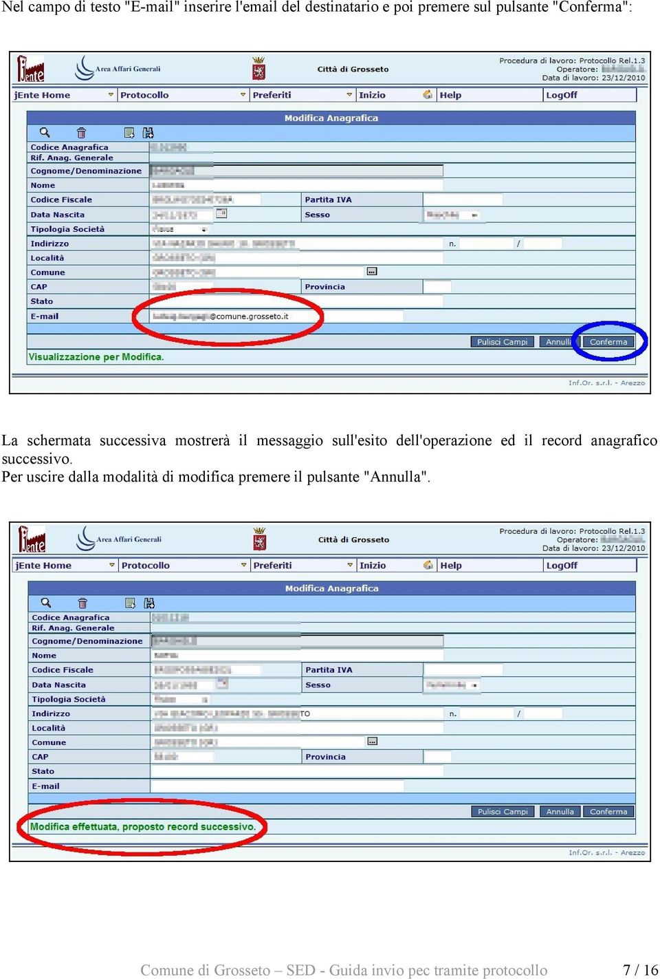 messaggio sull'esito dell'operazione ed il record anagrafico successivo.