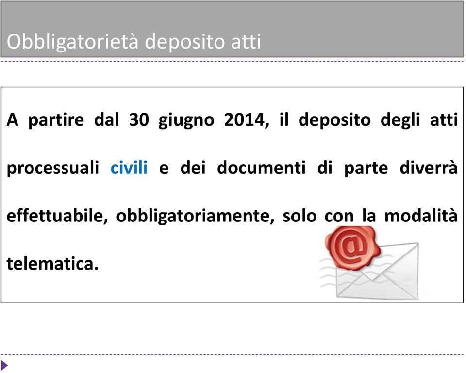 civili e dei documenti di parte diverrà