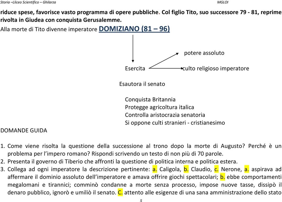 aristocrazia senatoria Si oppone culti stranieri - cristianesimo 1. Come viene risolta la questione della successione al trono dopo la morte di Augusto? Perché è un problema per l impero romano?