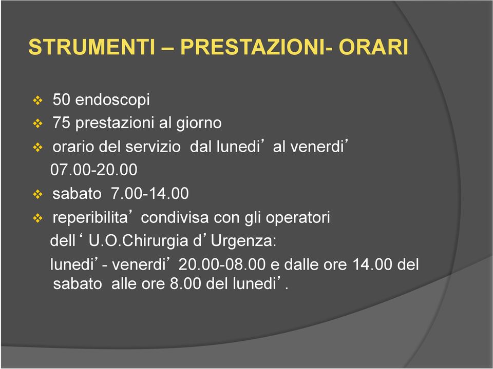 00 v reperibilita condivisa con gli operatori dell U.O.