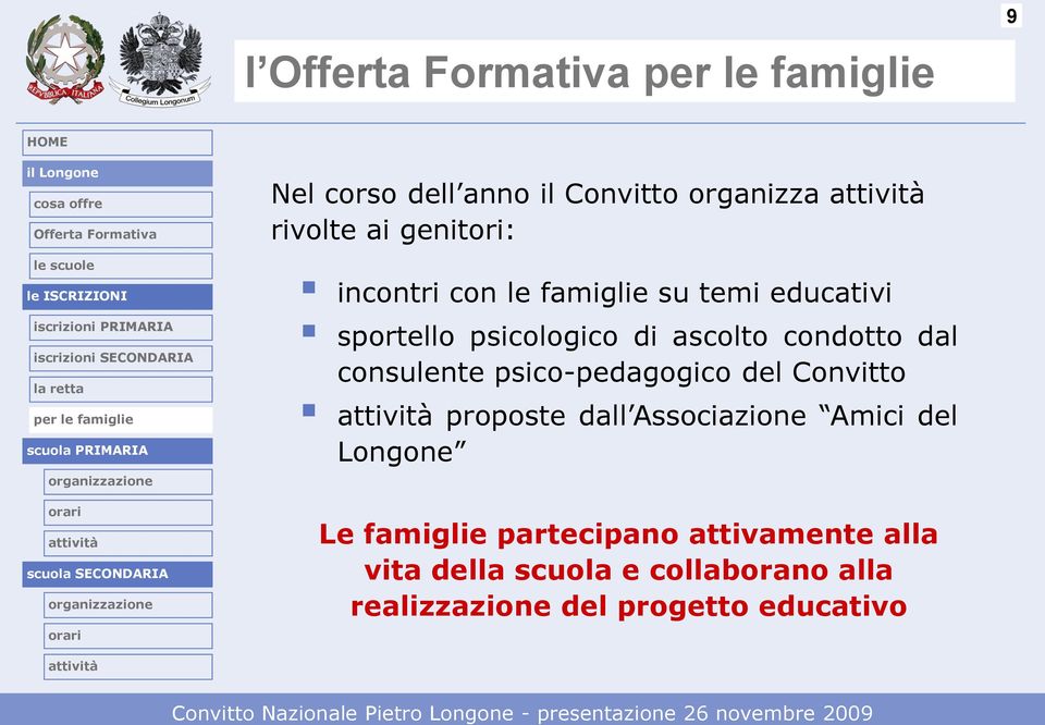 psico-pedagogico del Convitto proposte dall Associazione Amici del Longone Le famiglie