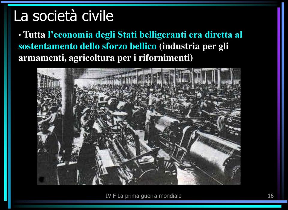 sforzo bellico (industria per gli armamenti,