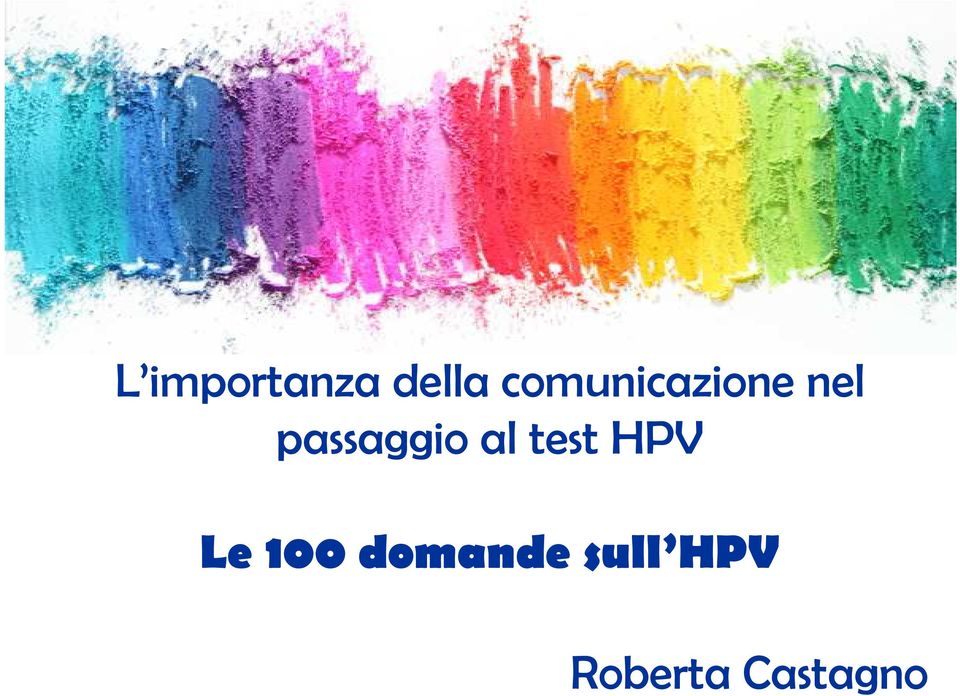 passaggio al test HPV Le