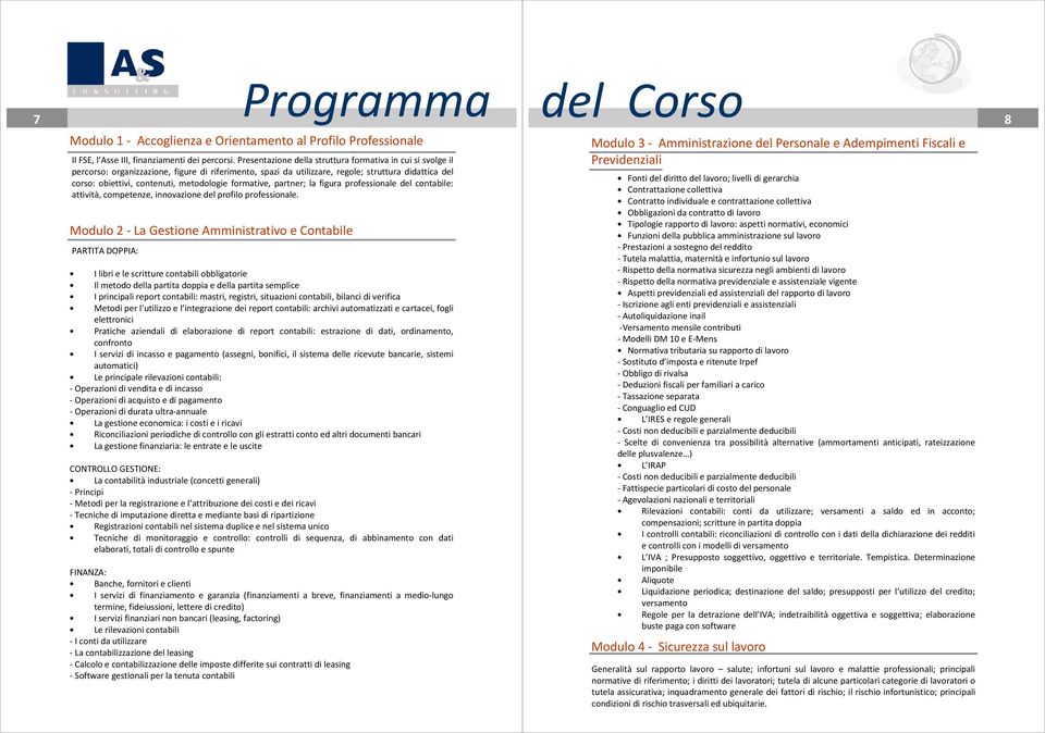 metodologie formative, partner; la figura professionale del contabile: attività, competenze, innovazione del profilo professionale.