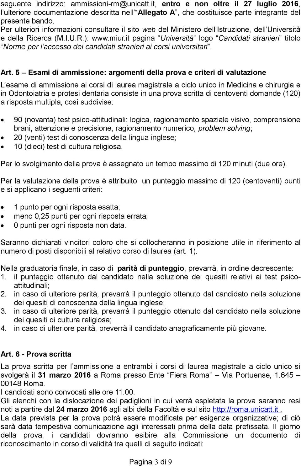 it pagina Università logo Candidati stranieri titolo Norme per l accesso dei candidati stranieri ai corsi universitari. Art.