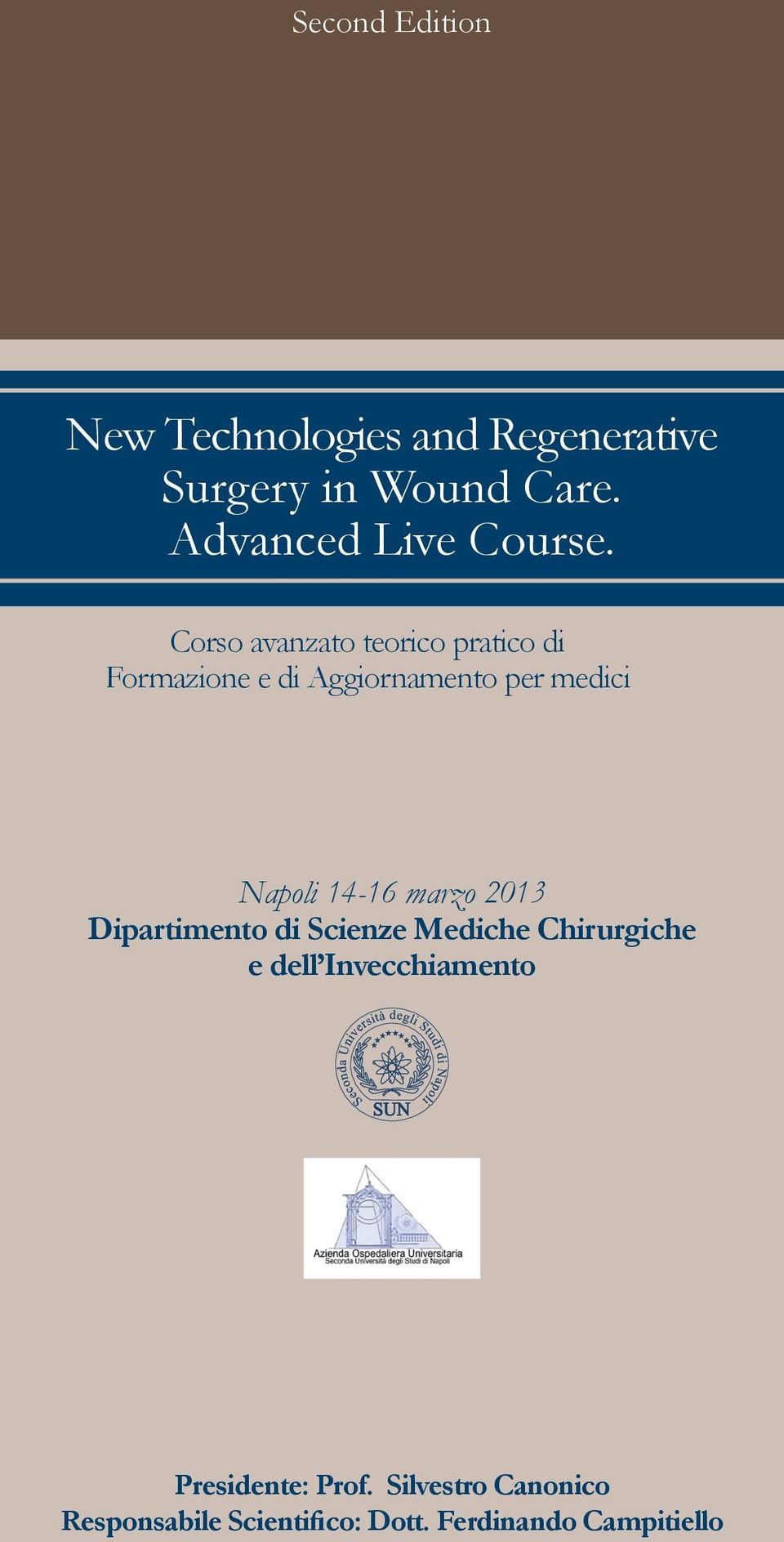 Corso avanzato teorico pratico di Formazione e di Aggiornamento per medici Napoli 14-16