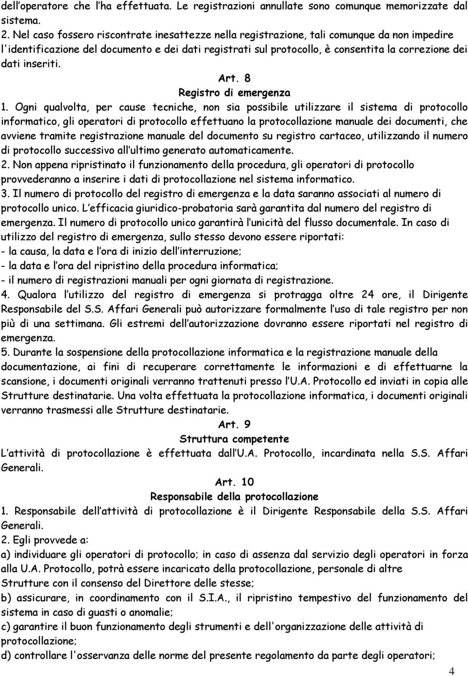 inseriti. Art. 8 Registro di emergenza 1.