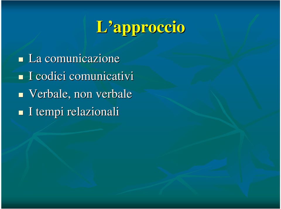 comunicativi Verbale,