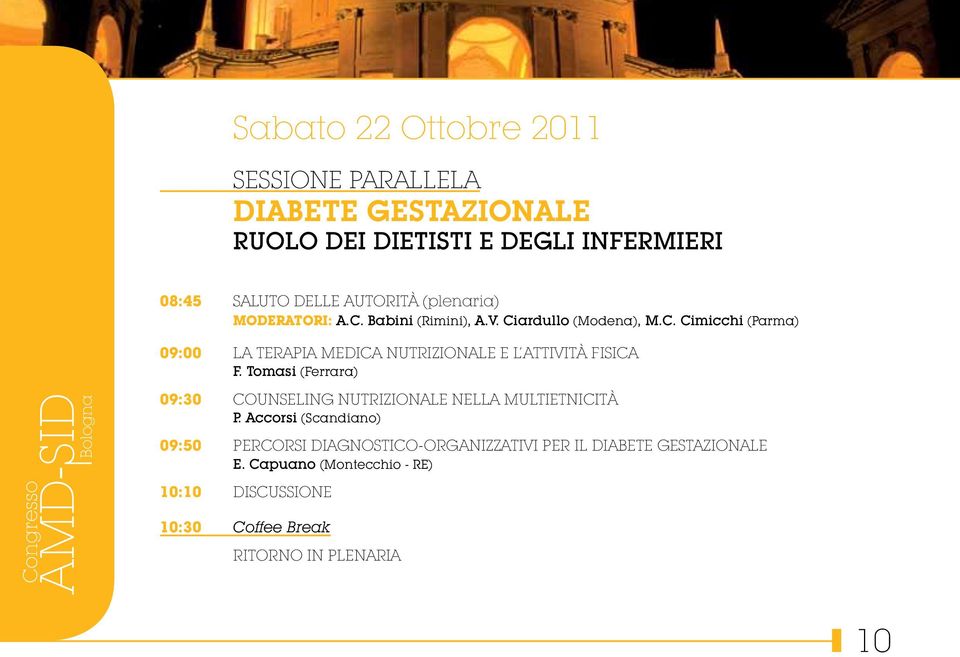 Tomasi (Ferrara) 09:30 COUNSELING NUTRIZIONALE NELLA MULTIETNICITÀ P.