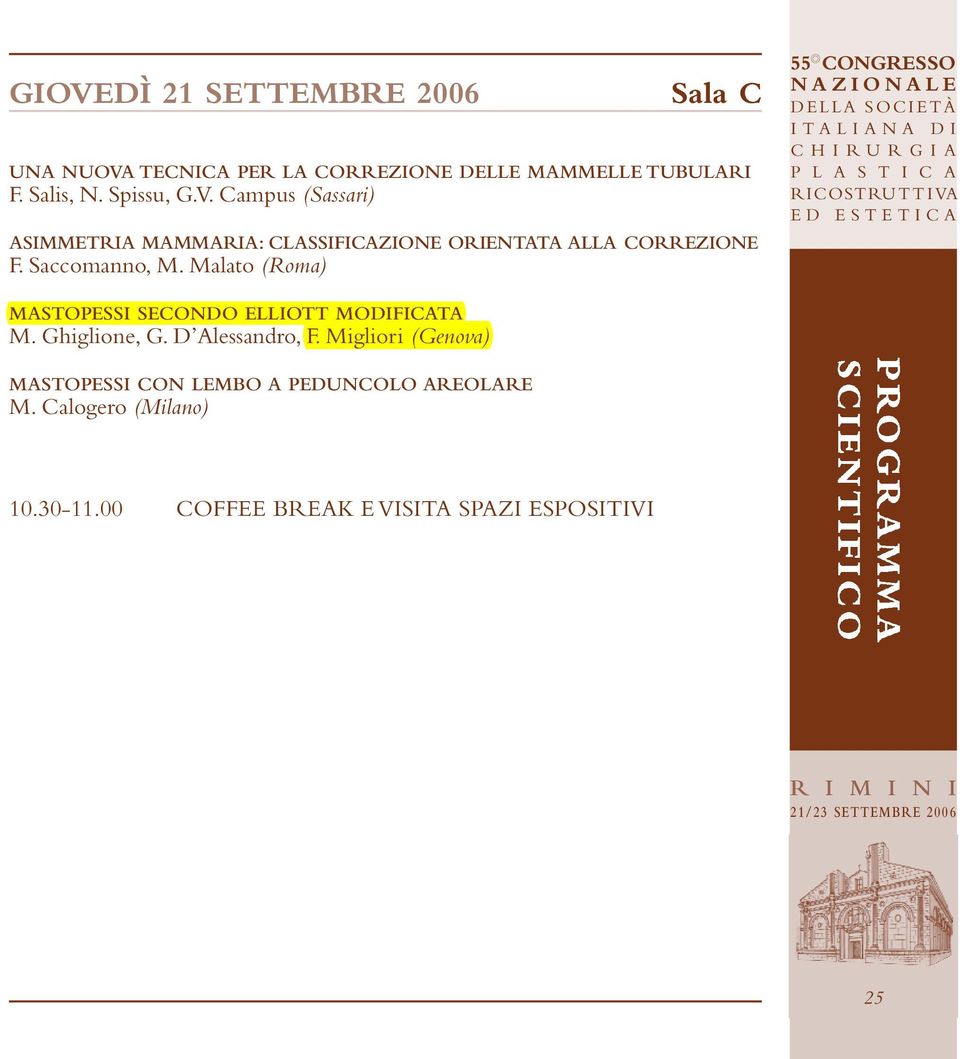 Saccomanno, M. Malato (Roma) MASTOPESSI SECONDO ELLIOTT MODIFICATA M. Ghiglione, G. D Alessandro, F.
