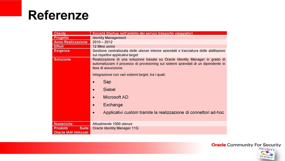 Manager in grado di automatizzare il processo di provisioning sui sistemi aziendali di un dipendente in fase di assunzione.