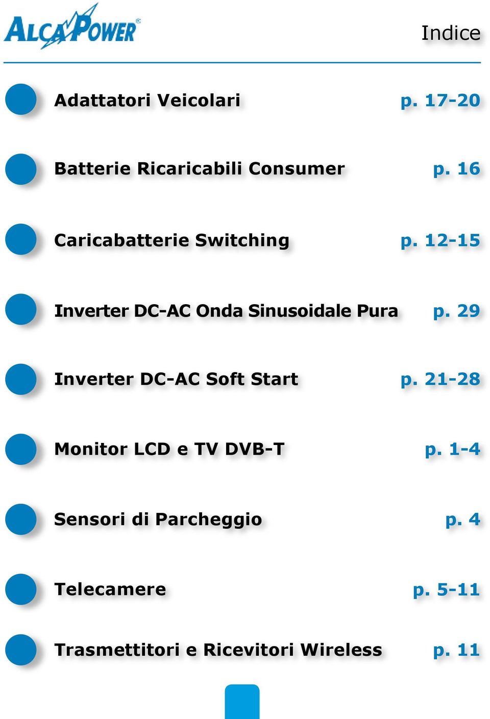 29 Inverter DC-AC Soft Start p. 21-28 Monitor LCD e TV DVB-T p.