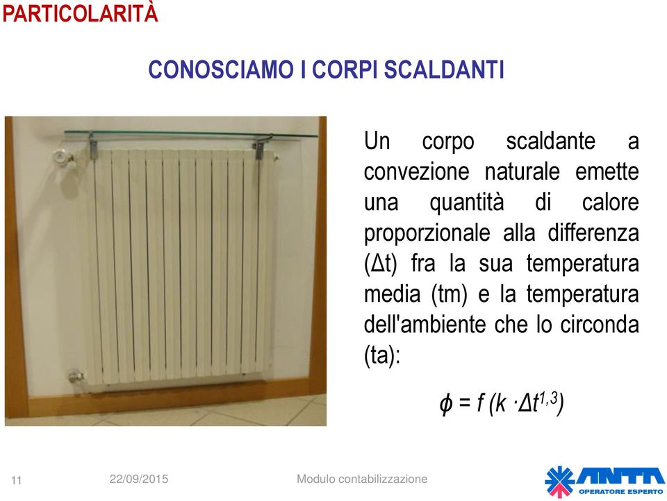 alla differenza (Δt) fra la sua temperatura media (tm) e la