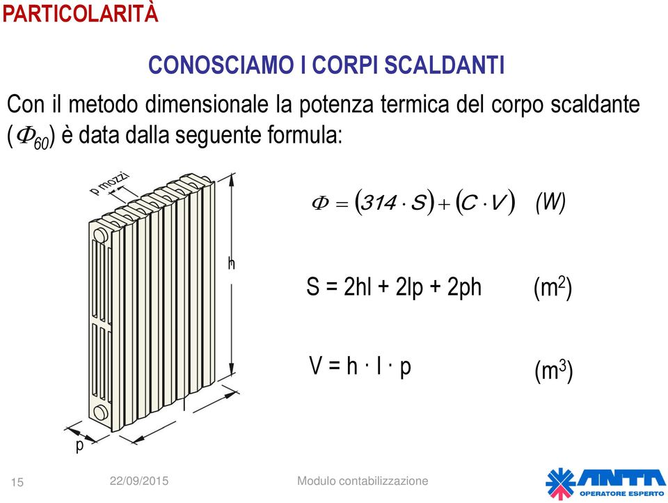 scaldante ( 60) è data dalla seguente formula: 314