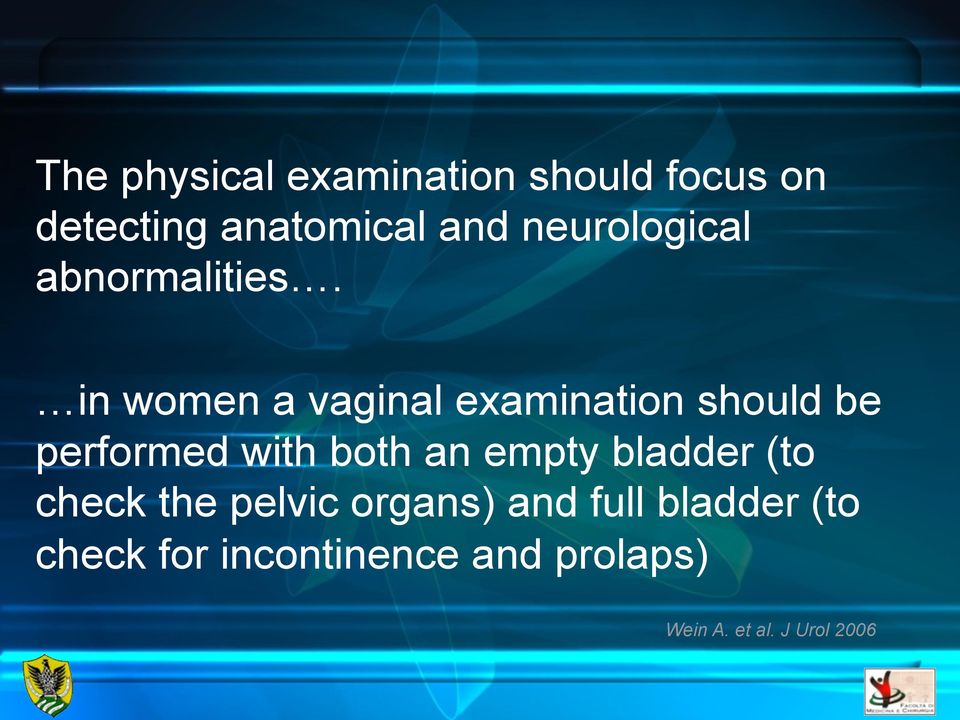 in women a vaginal examination should be performed with both an empty