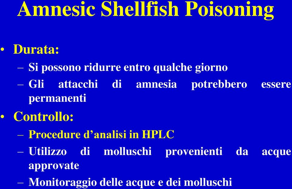 permanenti Controllo: Procedure d analisi in HPLC Utilizzo di