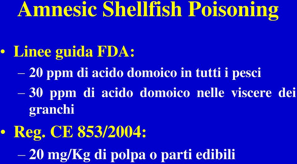 ppm di acido domoico nelle viscere dei granchi