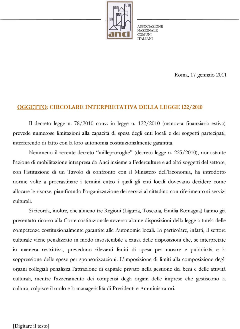 garantita. Nemmeno il recente decreto milleproroghe (decreto legge n.