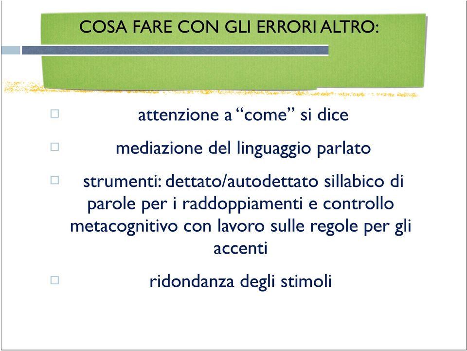 dettato/autodettato sillabico di parole per i raddoppiamenti e