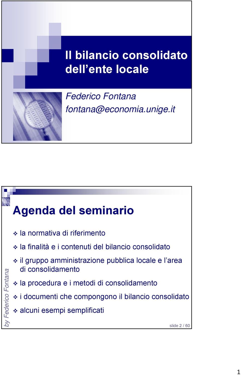 consolidato il gruppo amministrazione pubblica locale e l area di consolidamento la procedura e