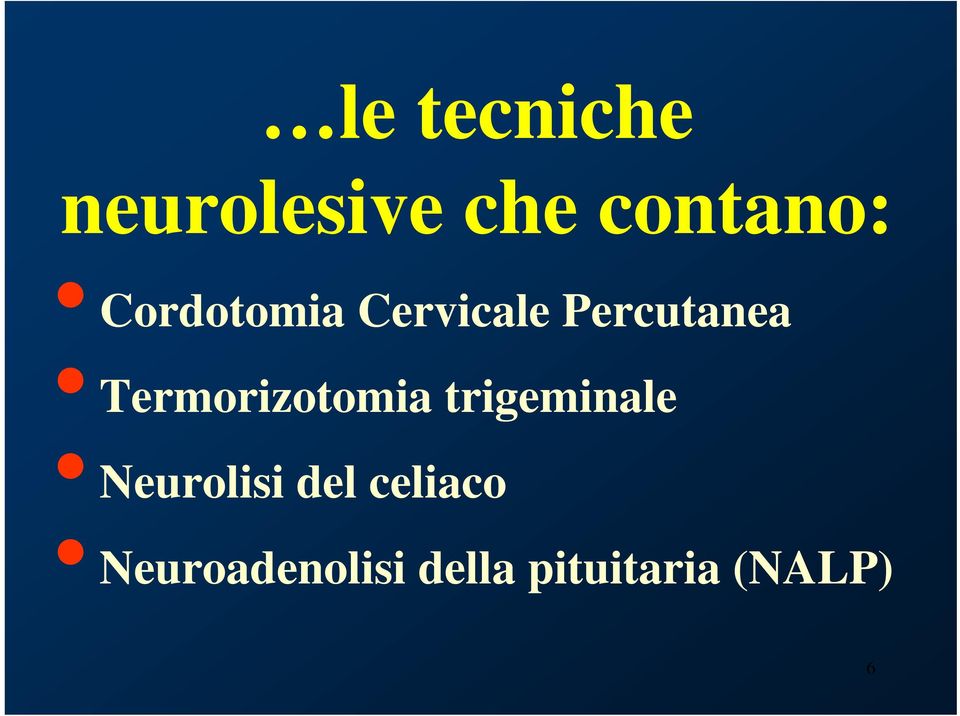 Termorizotomia trigeminale Neurolisi