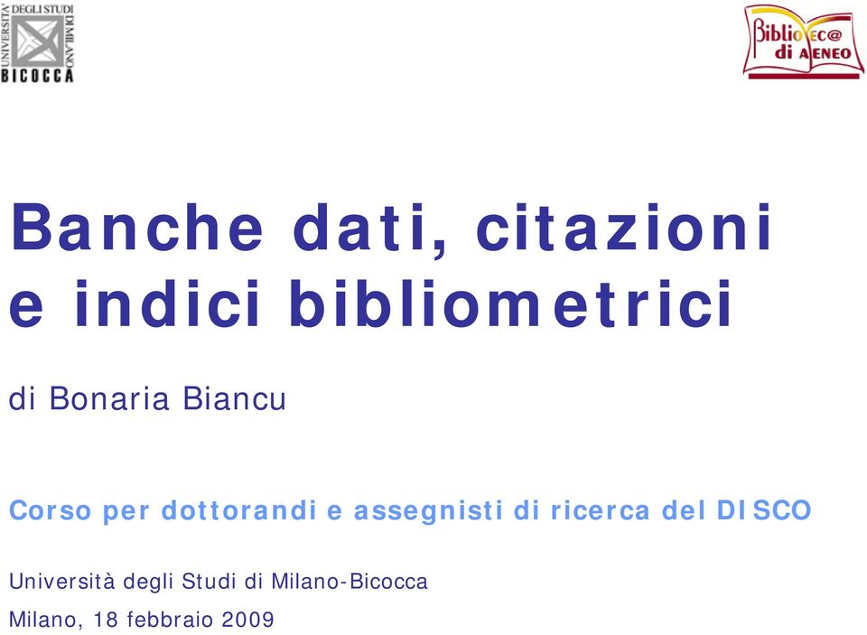 assegnisti di ricerca del DISCO Università