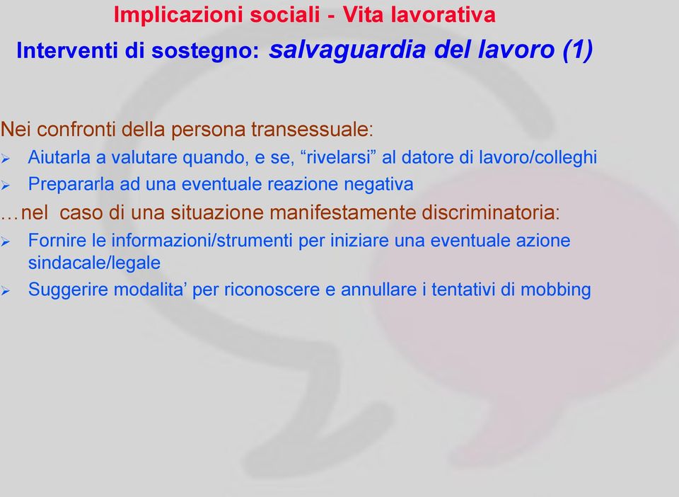 negativa nel caso di una situazione manifestamente discriminatoria: Fornire le informazioni/strumenti per