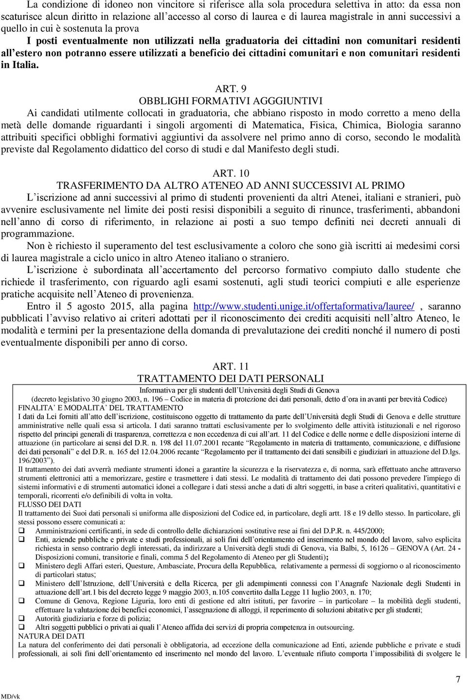 beneficio dei cittadini comunitari e non comunitari residenti in Italia. ART.