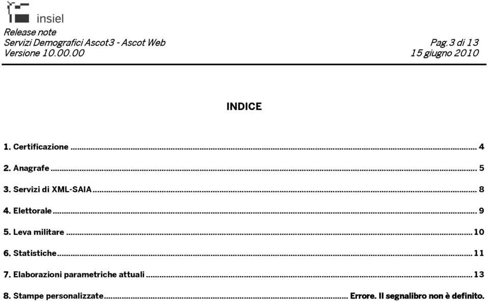 Elettorale... 9 5. Leva militare...10 6. Statistiche...11 7.