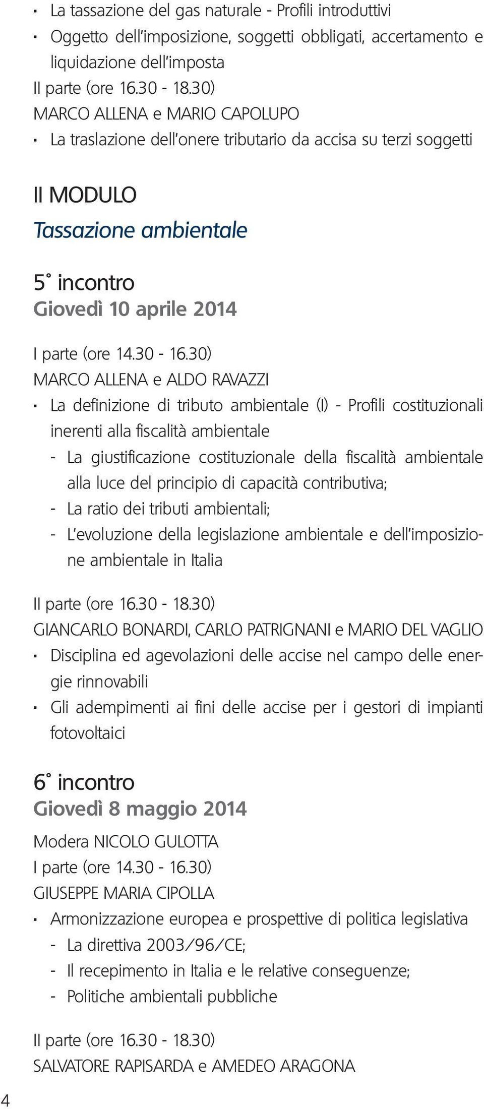 La definizione di tributo ambientale (I) - Profili costituzionali inerenti alla fiscalità ambientale - La giustificazione costituzionale della fiscalità ambientale alla luce del principio di capacità