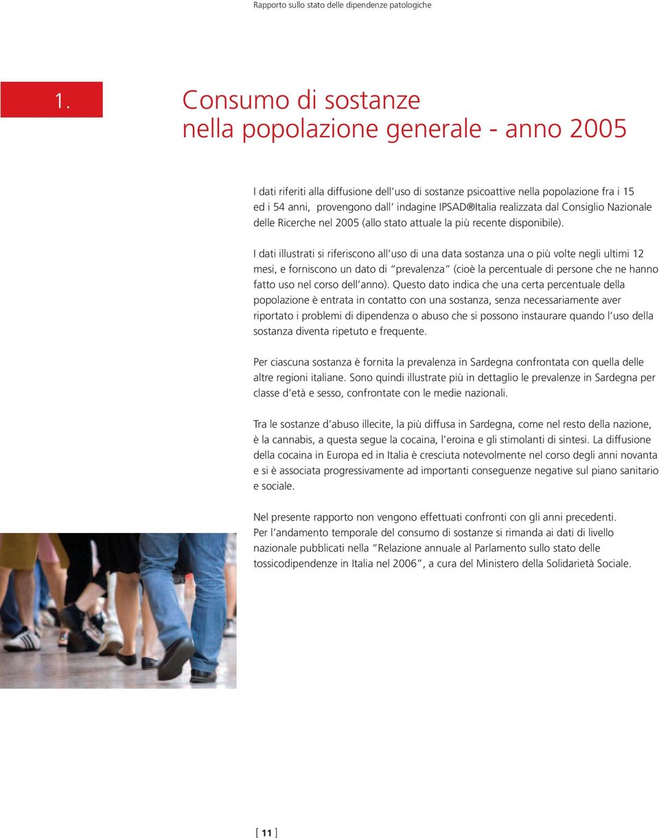 Italia realizzata dal Consiglio Nazionale delle Ricerche nel 2005 (allo stato attuale la più recente disponibile).