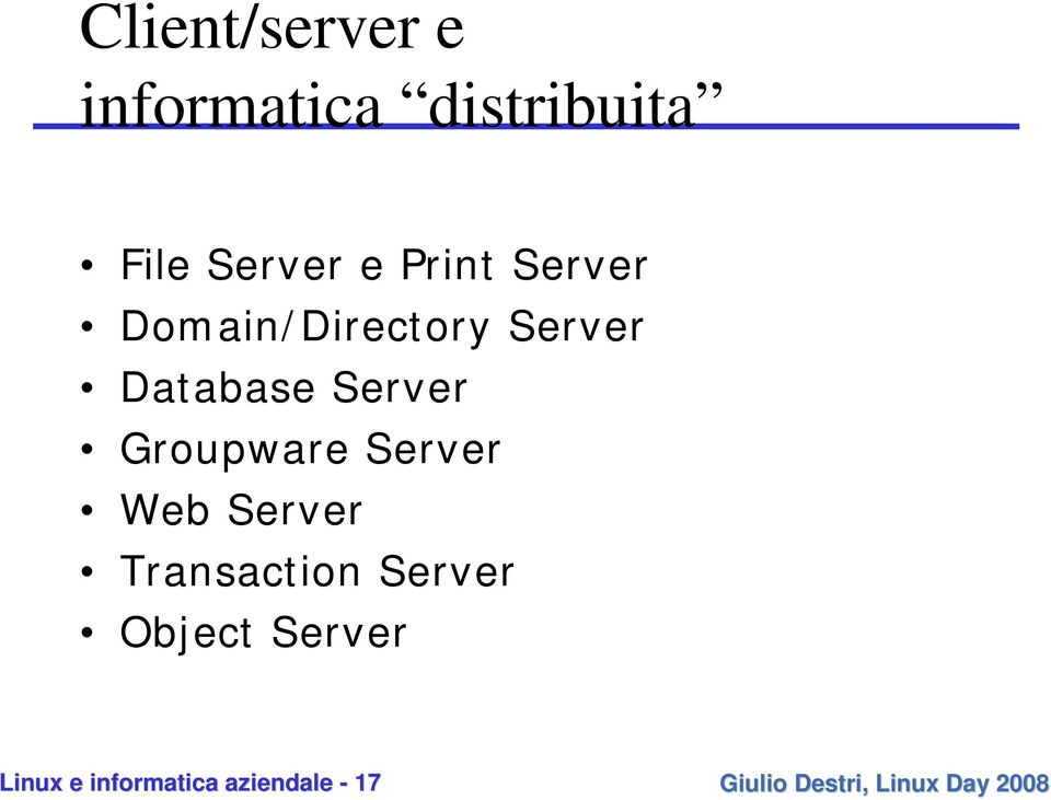 Database Server Groupware Server Web Server