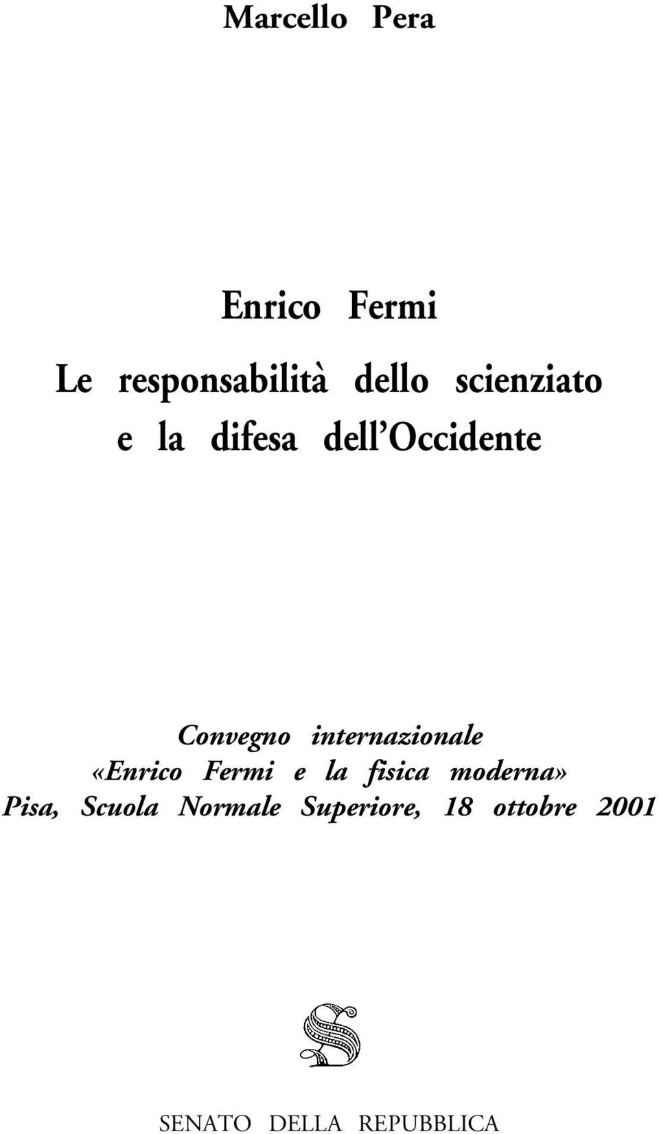 internazionale «Enrico Fermi e la fisica moderna»