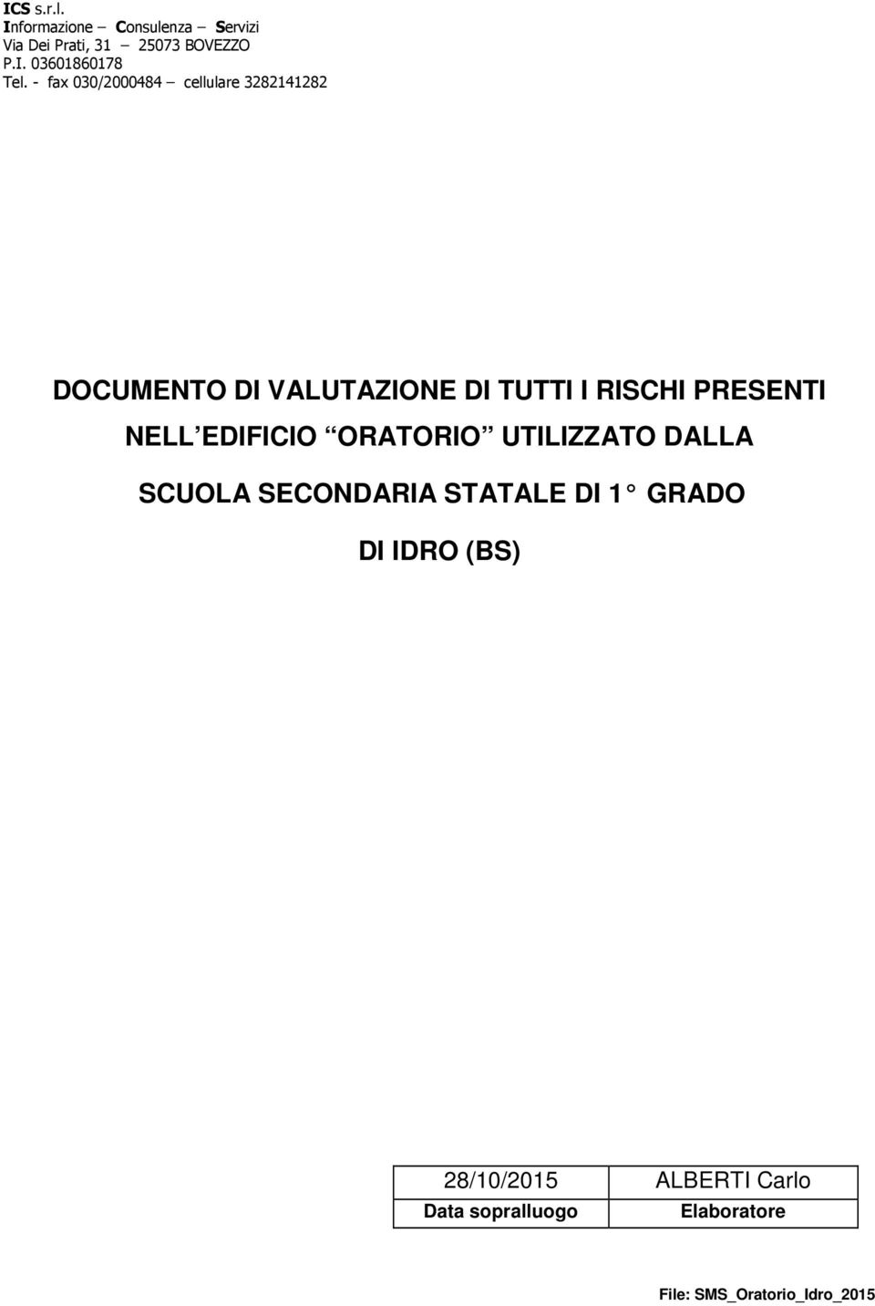 SECONDARIA STATALE DI 1 GRADO DI IDRO (BS) 28/10/2015