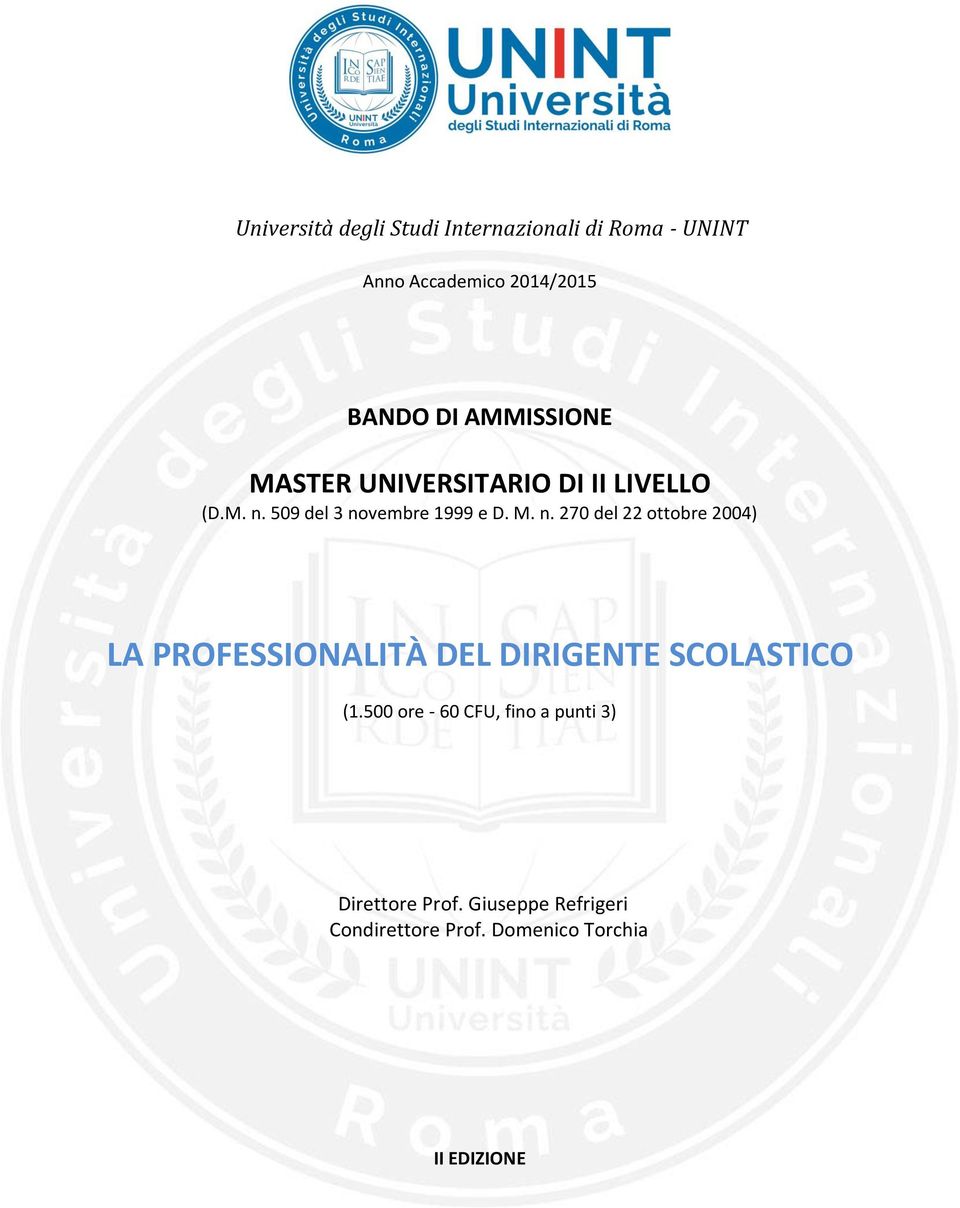 09 del 3 novembre 1999 e D. M. n. 270 del 22 ottobre 2004) LA PROFESSIONALITÀ DEL DIRIGENTE SCOLASTICO (1.