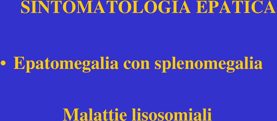 Epatomegalia con