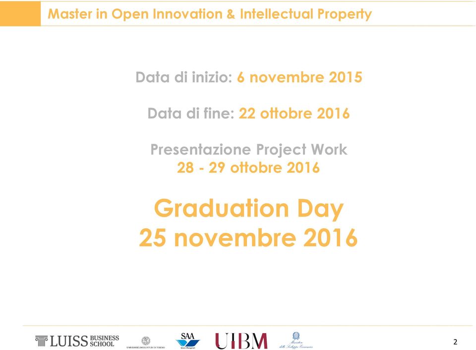 di fine: 22 ottobre 2016 Presentazione Project