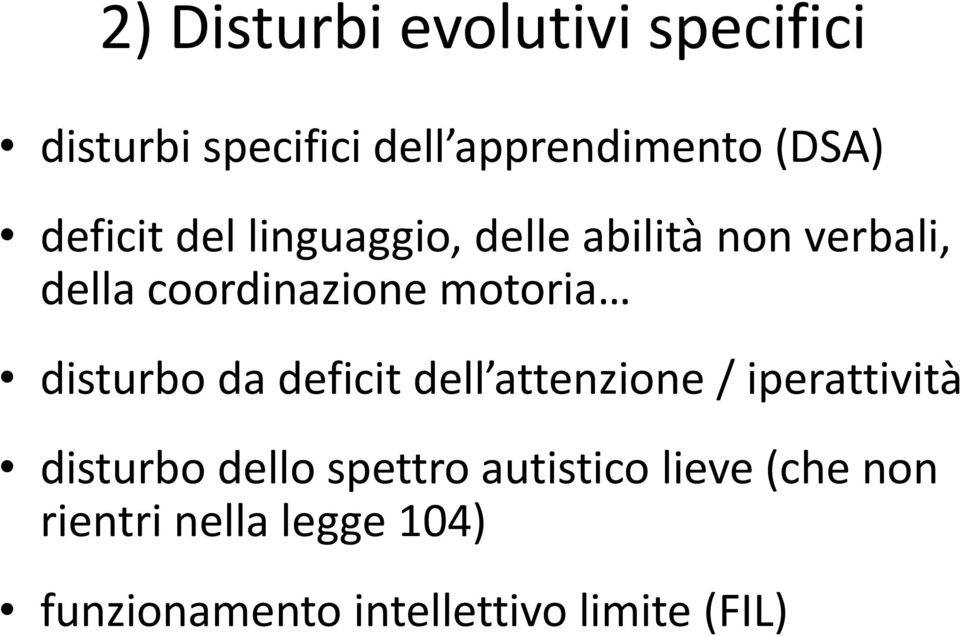 disturbo da deficit dell attenzione / iperattività disturbo dello spettro