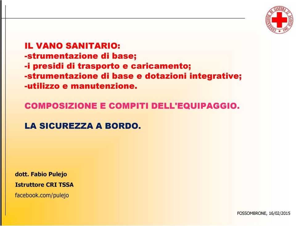 manutenzione. COMPOSIZIONE E COMPITI DELL'EQUIPAGGIO. LA SICUREZZA A BORDO.