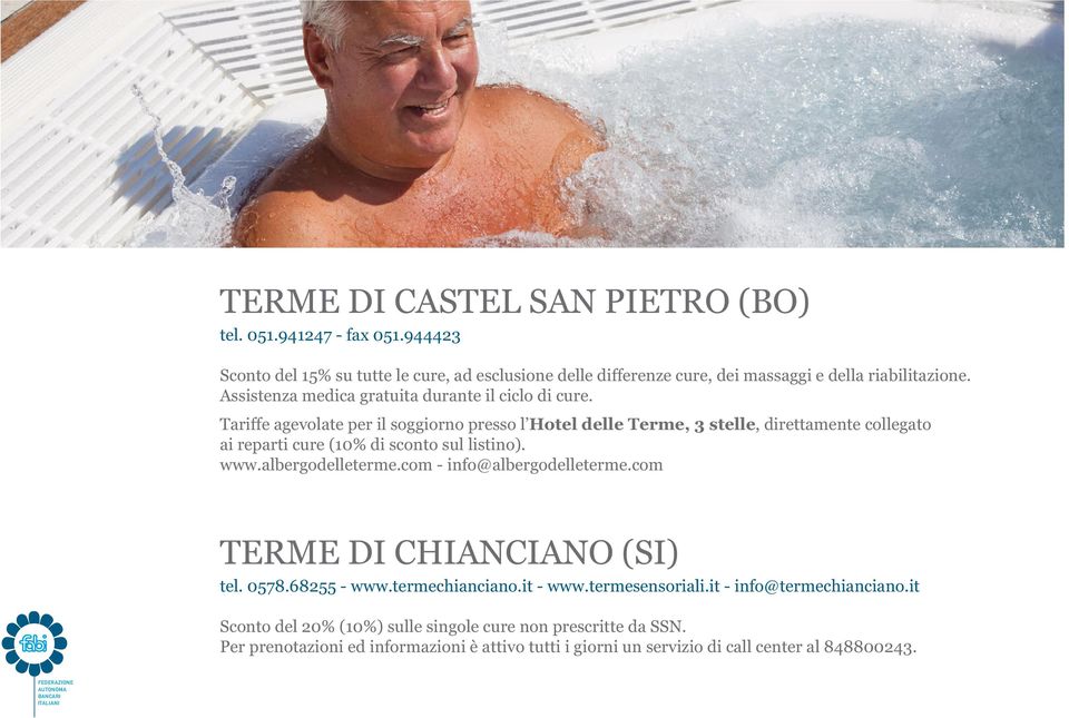 Tariffe agevolate per il soggiorno presso l Hotel delle Terme, 3 stelle, direttamente collegato ai reparti cure (10% di sconto sul listino). www.albergodelleterme.