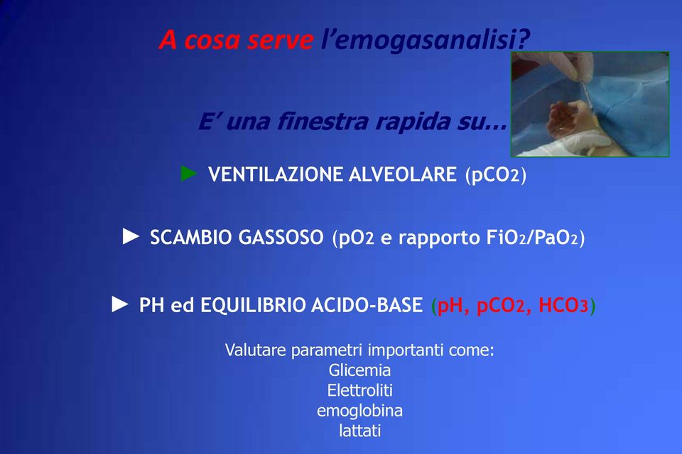 SCAMBIO GASSOSO (po2 e rapporto FiO2/PaO2) PH ed EQUILIBRIO