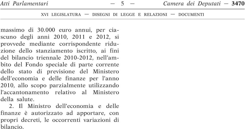 bilancio triennale 2010-2012, nell ambito del Fondo speciale di parte corrente dello stato di previsione del Ministero dell economia e delle