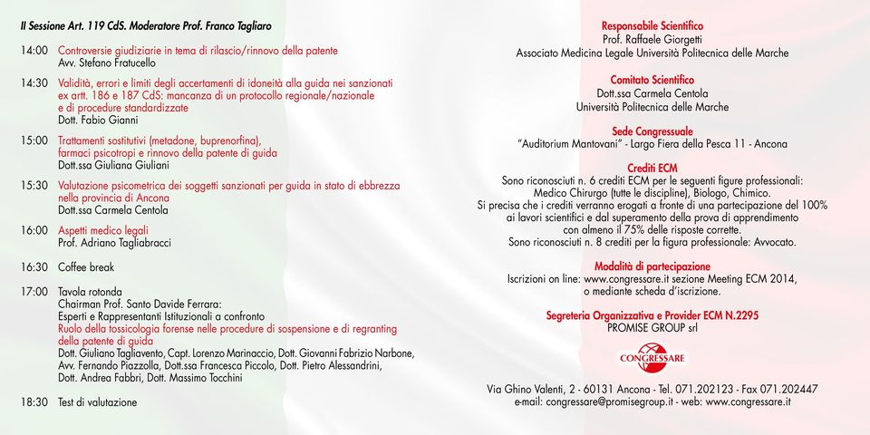 186 e 187 CdS: mancanza di un protocollo regionale/nazionale e di procedure standardizzate Dott.