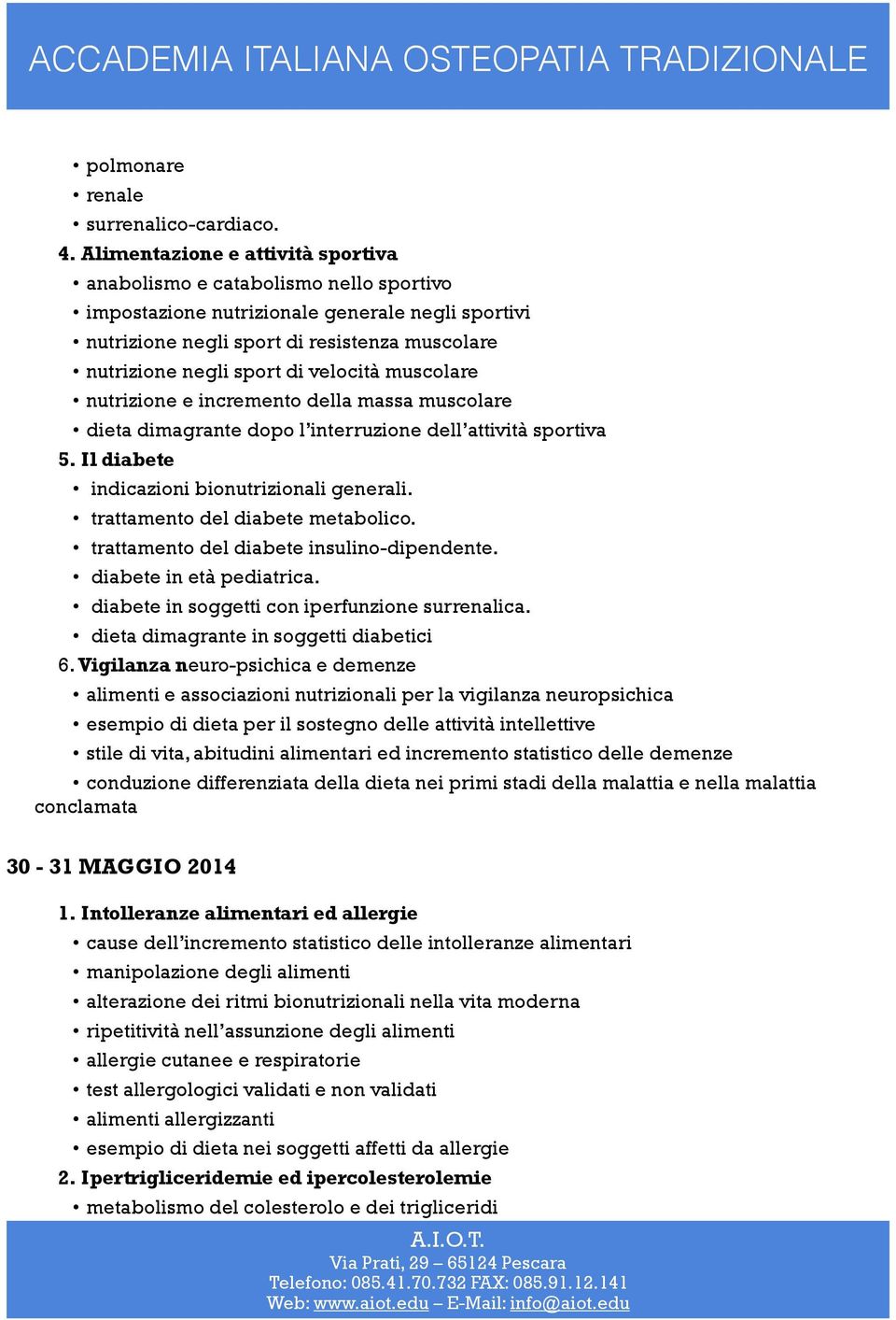 velocità muscolare nutrizione e incremento della massa muscolare dieta dimagrante dopo l interruzione dell attività sportiva 5. Il diabete indicazioni bionutrizionali generali.