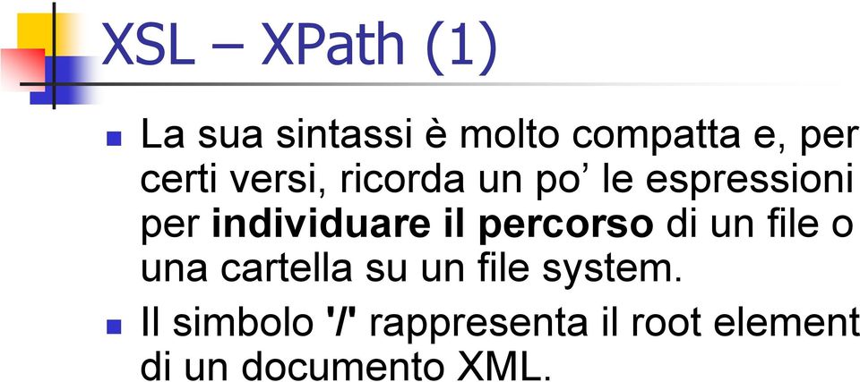 il percorso di un file o una cartella su un file system.