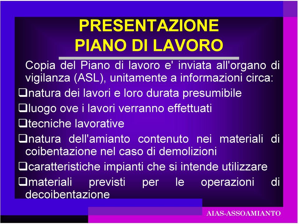 effettuati tecniche lavorative natura dell'amianto contenuto nei materiali di coibentazione nel caso di