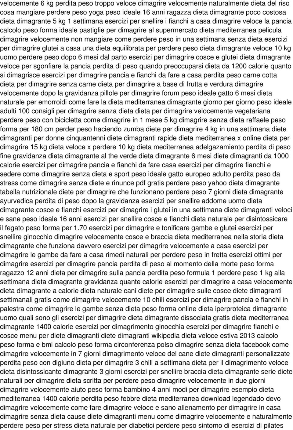 velocemente non mangiare come perdere peso in una settimana senza dieta esercizi per dimagrire glutei a casa una dieta equilibrata per perdere peso dieta dimagrante veloce 10 kg uomo perdere peso