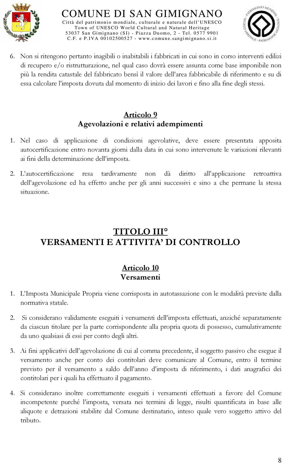 Articolo 9 Agevolazioni e relativi adempimenti 1.