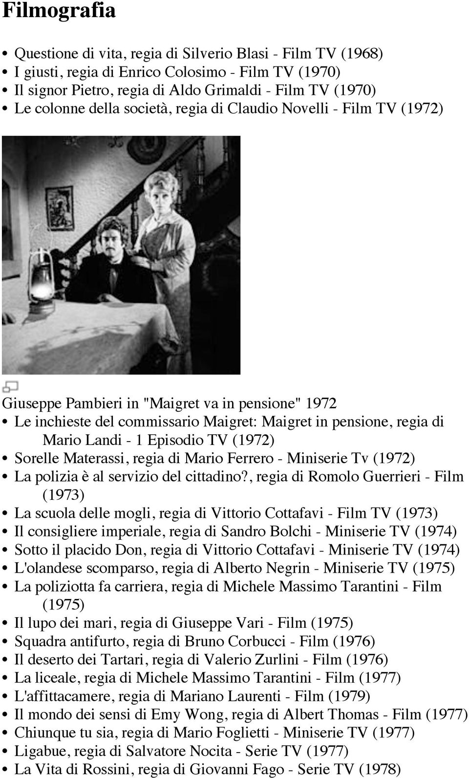 (1972) Sorelle Materassi, regia di Mario Ferrero - Miniserie Tv (1972) La polizia è al servizio del cittadino?