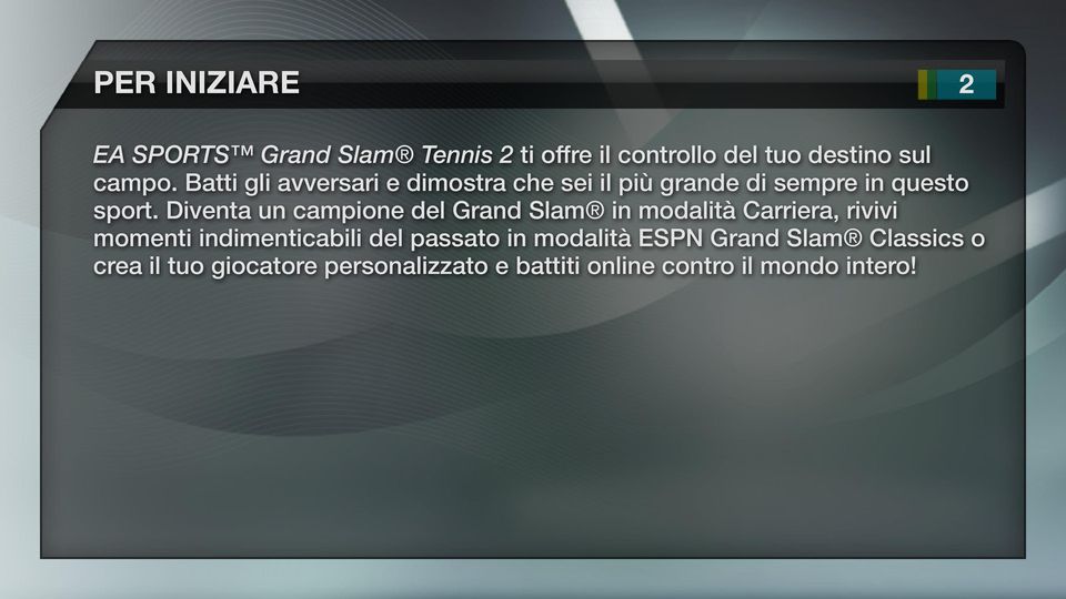 Diventa un campione del Grand Slam in modalità Carriera, rivivi momenti indimenticabili del